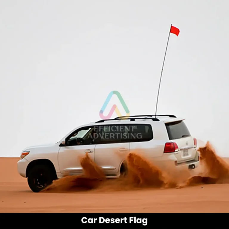 Car Desert Flag in Decorative Flags by Efficient Advertising Dubai