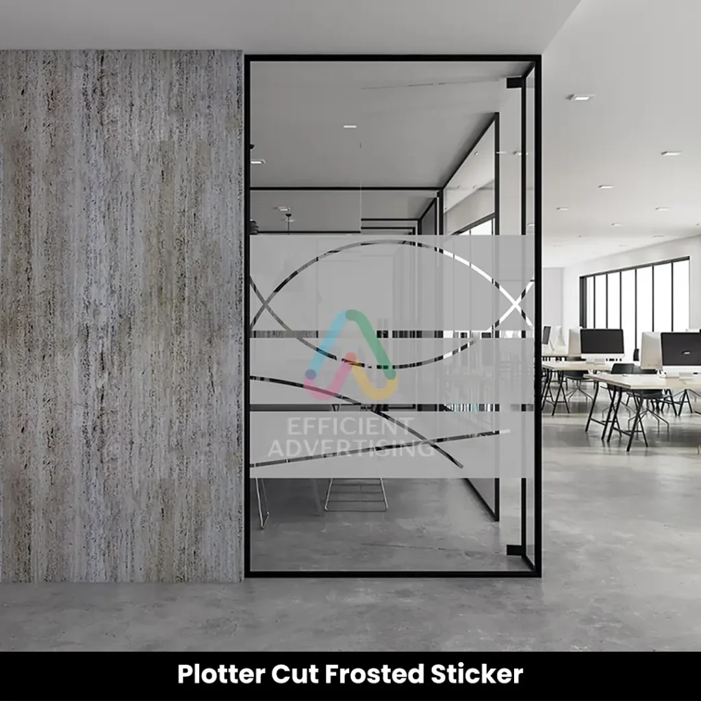 Plotter Cut Frosted Sticker — Efficient Advertising Dubai
